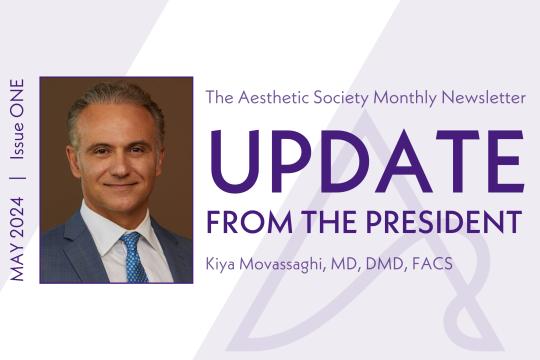 The Aesthetic Society Presidential Update May 2024