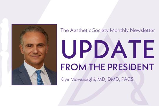 The Aesthetic Society Presidential Update 