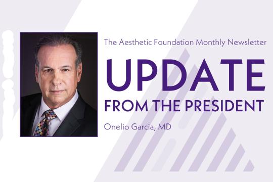 The Aesthetic Foundation Presidential Update